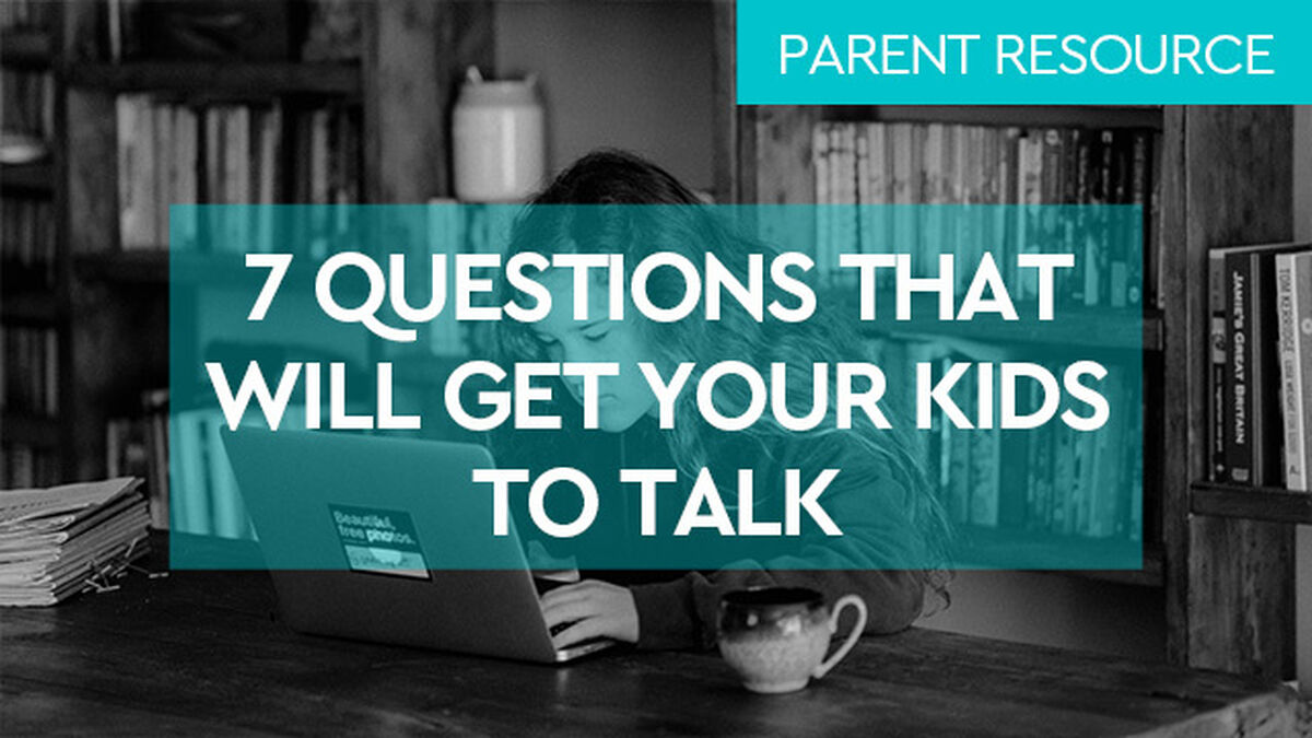 Parent Ministry: Seven Questions That Will Get Your Kids to Talk image number null